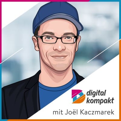 podcast digital kompat mit Joel Kaczmarek