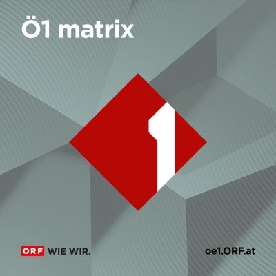 podcast oe1 matrix